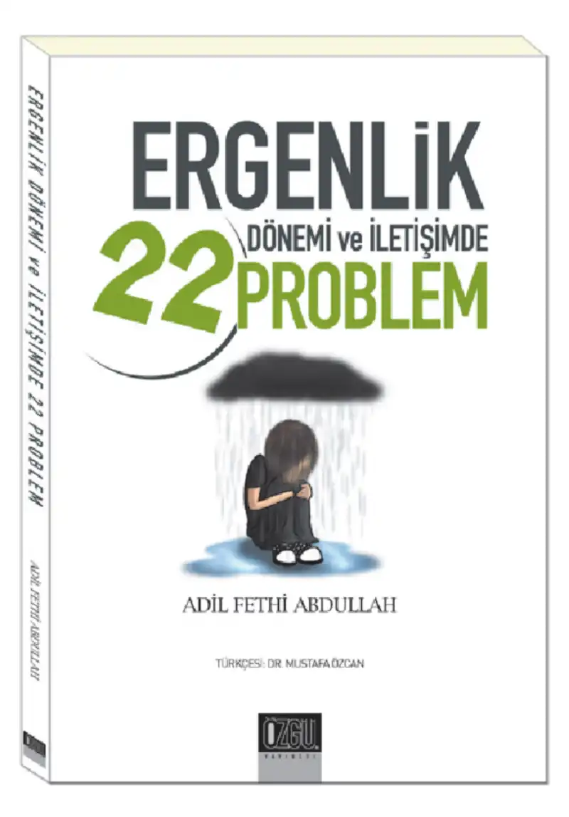 Ergenlik Dönemi ve İletişimde 22 Problem — Adil Fethi Abdullah