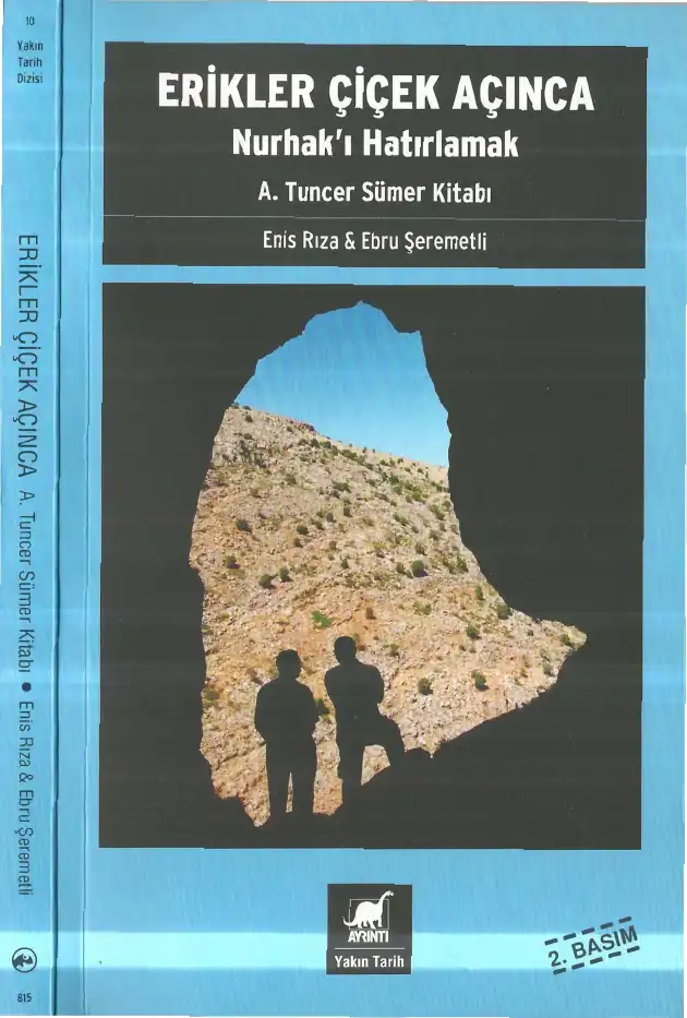 Erikler Çiçek Açınca: Nurhak'ı Hatırlamak — Ahmet Tuncer Sümer