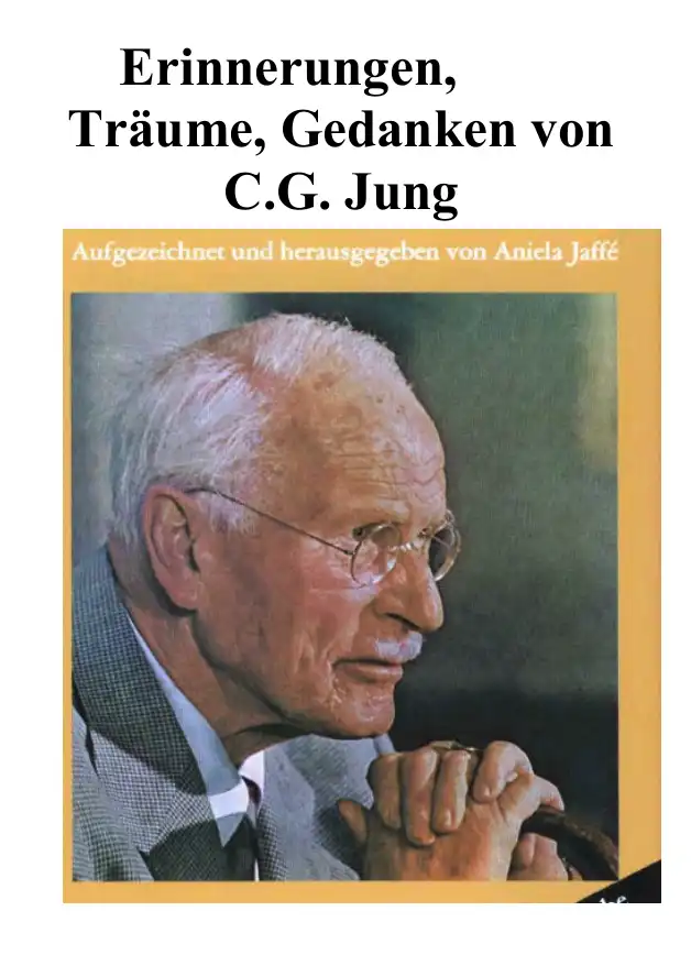 Erinnerungen, Träume, Gedanken von C.G. Jung — Carl Gustav Jung