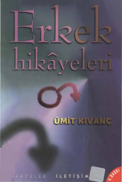 Erkek Hikayeleri — Ümit Kıvanç
