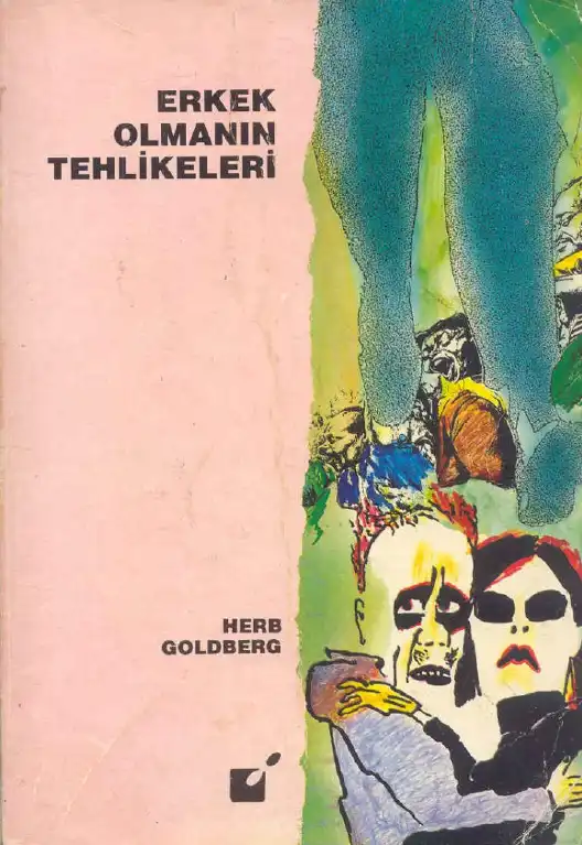 Erkek Olmanın Tehlikeleri — Herb Goldberg