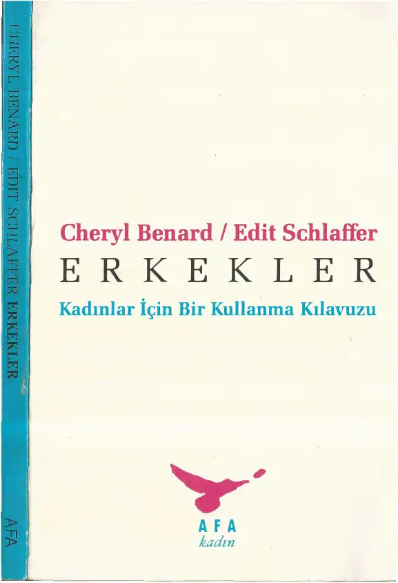 Erkekler: Kadınlar İçin Bir Kullanma Kılavuzu — Cheryl Benard, Edit Schlaffer