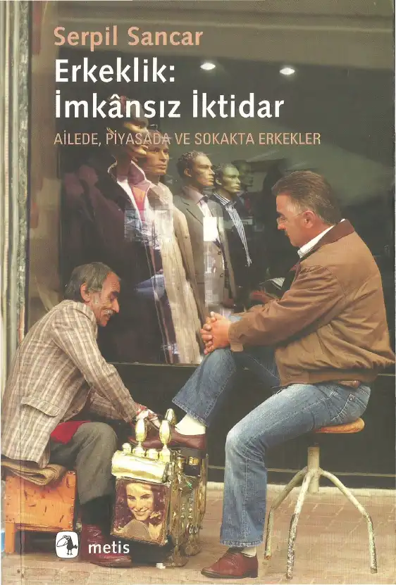 Erkeklik: imkansız iktidar — Yıldız Ecevit, Fatmagül Berktay, Ayşe Gündüz Hoşgör, Belkıs Kümbetoğlu, Eser Köker, Halise Karaaslan Şanlı, Gülriz Uygur, F. İrem Çağlar, Gülnur Elçik, Serpil Sancar