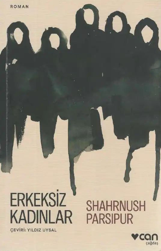 Erkeksiz Kadınlar — Shahrnush Parsipur