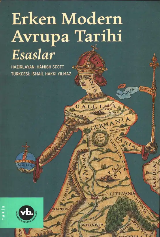 Erken Modern Avrupa Tarihi: Esaslar, 1. Kitap — Hamish Scott