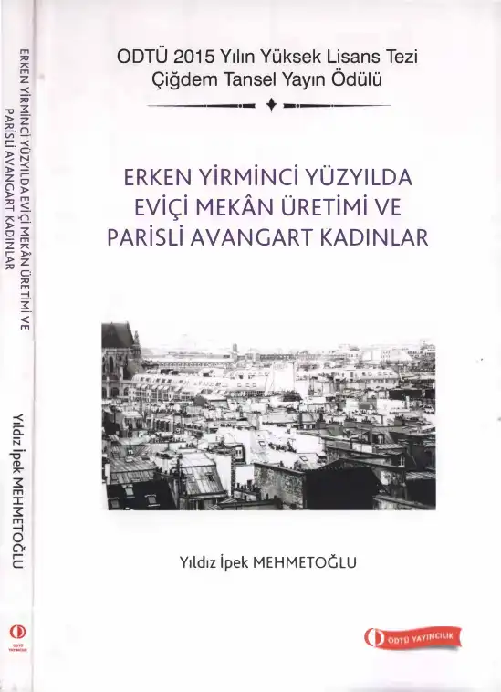 Erken Yirminci Yüzyılda Eviçi Mekan Üretimi ve Parisli Avangart Kadınlar — Yıldız İpek Mehmetoğlu
