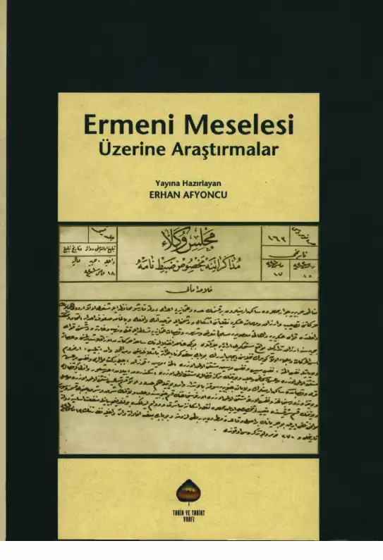 Ermeni Meselesi Üzerine Araştırmalar — Ali Ahmetbeyoğlu, Kürşat Yıldırım, İlyas Topsakal, Dinçer Koç, Erhan Afyoncu, Haluk Selvi