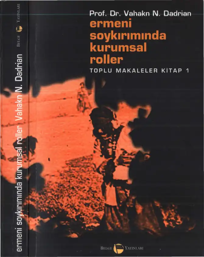 Ermeni Soykırımında Kurumsal Roller — Vahakn N. Dadrian