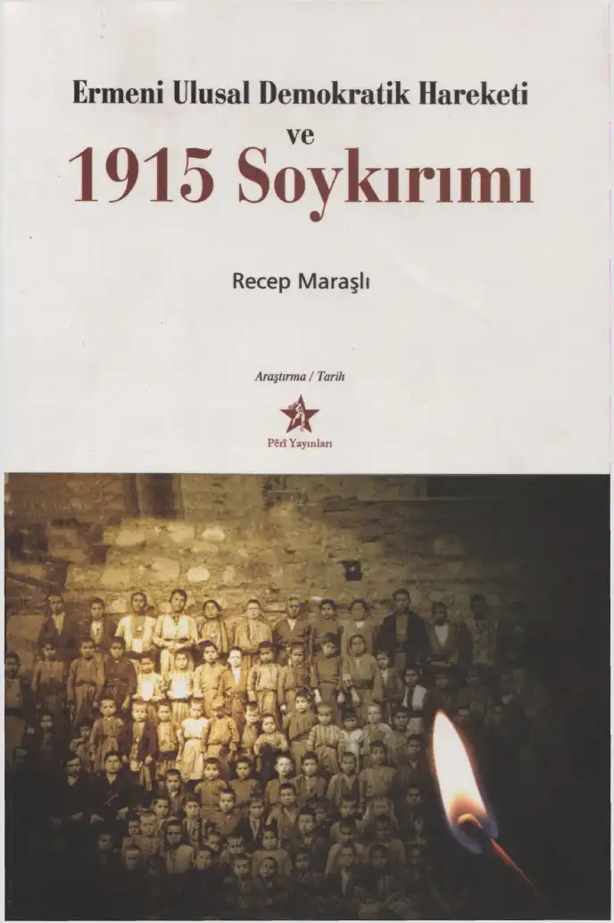 Ermeni Ulusal Demokratik Hareketi Ve 1915 Soykırımı — Recep Maraşlı