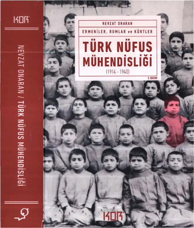Ermeniler, Rumlar ve Kürtler: Türk Nüfus Mühendisliği (1914-1940) — Aydın Çubukçu, Nevzat Onaran, C. Hakkı Zariç, Onur Öztürk