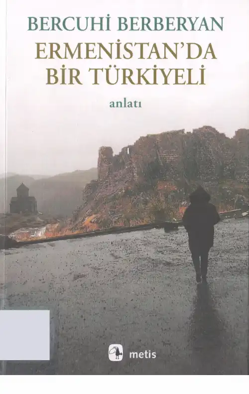 Ermenistan'da Bir Türkiyeli — Bercuhi Berberyan