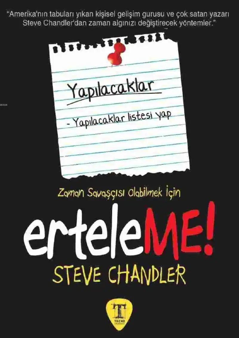 Erteleme! — Steve Chandler