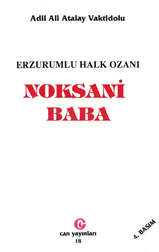 Erzurumlu Halk Ozanı Noksani Baba — Adil Ali Atalay Vaktidolu