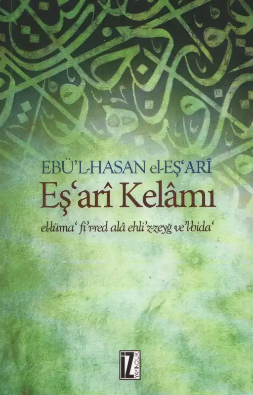 Eş'ari Kelamı (el-Lüma' fi'r-Red 'ala Ehli'z-Zeyğ ve'l-Bida') — Ebü'l-Hasan el-Eş'ari