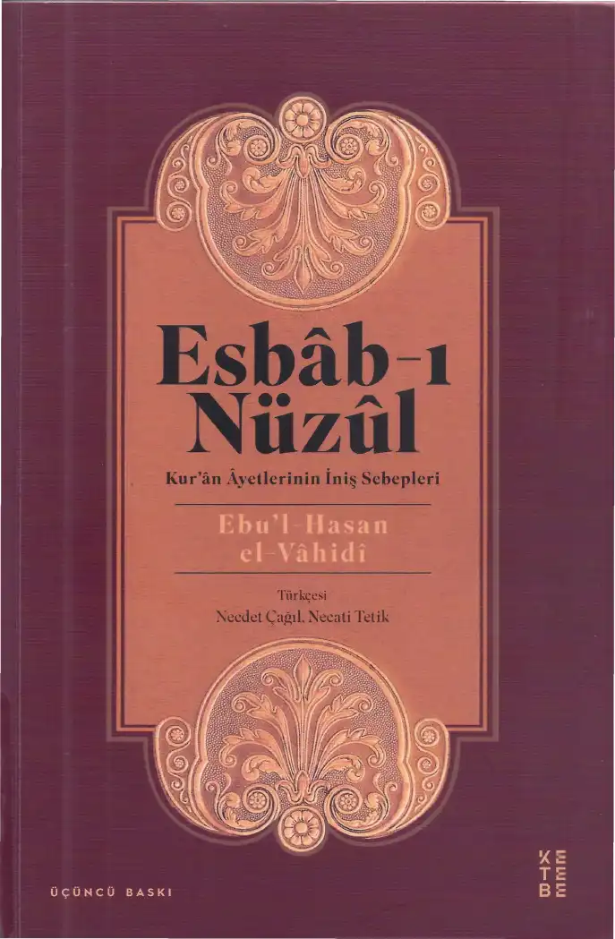 Esbab-ı Nüzul: Kur'an Ayetlerinin İniş Sebepleri — Ebu'l-Hasan Ali bin Ahmed el-Vahidi