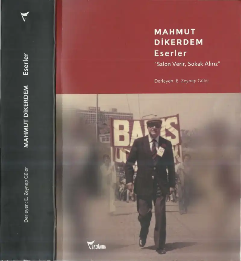 Eserler: Salon Verir, Sokak Alırız — Mahmut Dikerdem