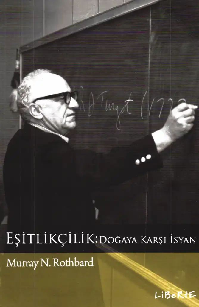 Eşitlikçilik: Doğaya Karşı İsyan — Murray N. Rothbard