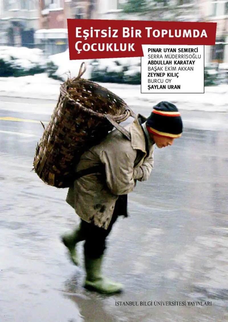 Eşitsiz Bir Toplumda Çocukluk: Çocuğun "İyi Olma Hali"ni Anlamak — Emre Erdoğan, Pınar Uyan-Semerci