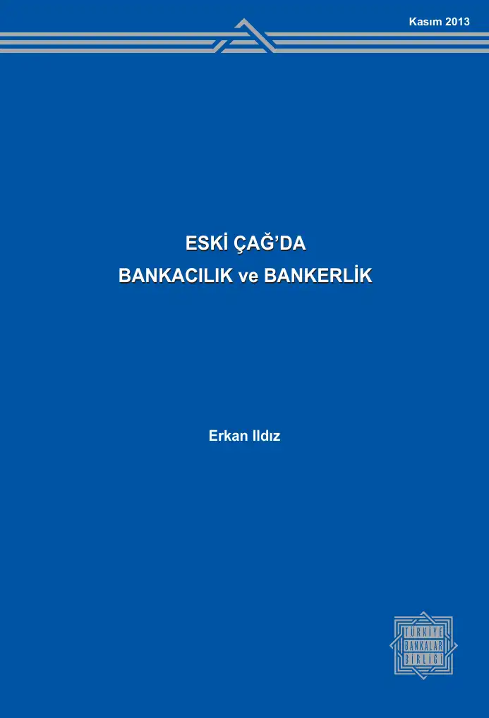 ESKİ ÇAĞ’DA BANKACILIK ve BANKERLİK — Erkan Ildız