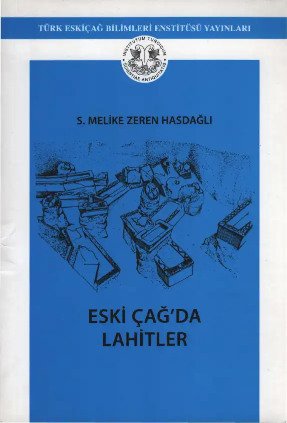 Eski Çağ'da Lahitler — S. Melike Zeren Hasdağlı