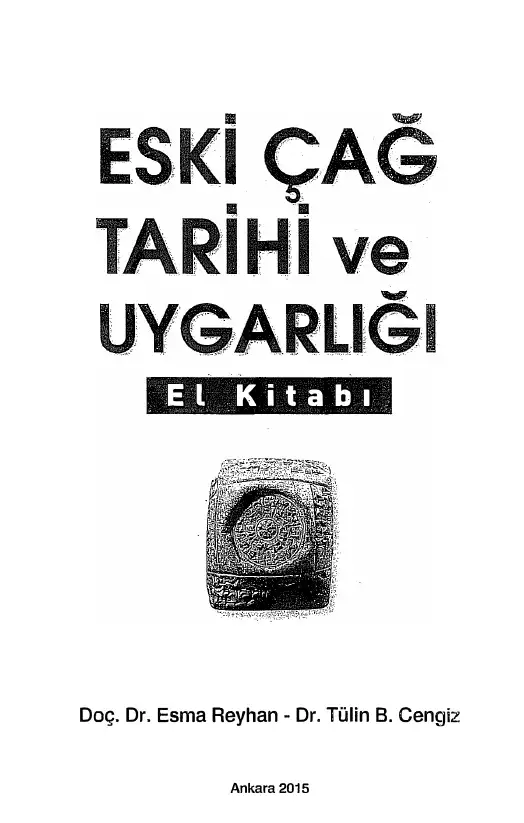 Eski Çağ Tarihi ve Uygarlığı El Kitabı — Esma Reyhan, Tülin B. Cengiz