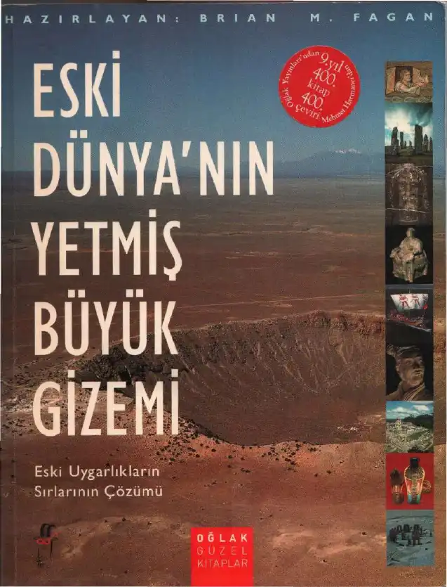 Eski Dünya'nın Yetmiş Büyük Gizemi — Brian M. Fagan