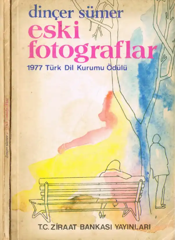 Eski Fotoğraflar — Dinçer Sümer