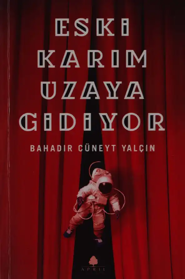 Eski Karım Uzaya Gidiyor — Bahadır Cüneyt Yalçın