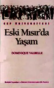 Eski Mısır'da Yaşam — Dominique Valbelle