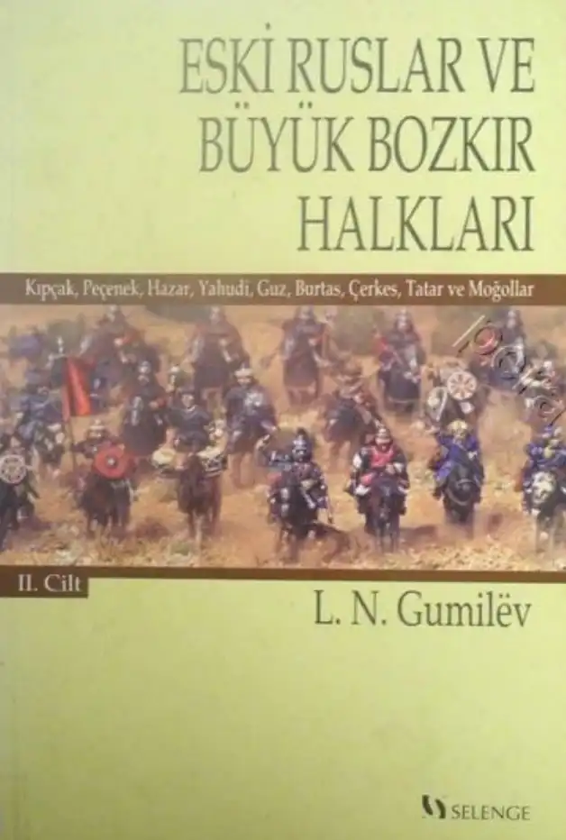 Eski Ruslar ve Büyük Bozkır Halkları 2 — Lev Gumilev
