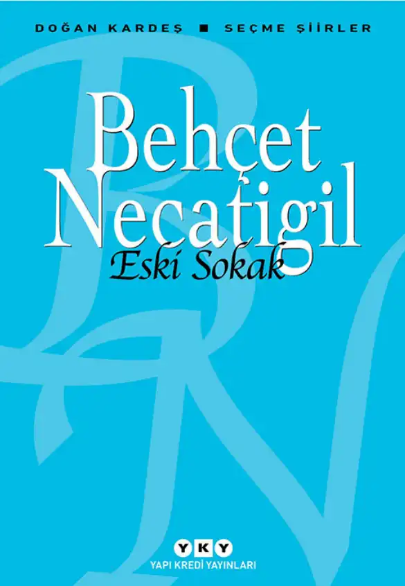 Eski Sokak — Behçet Necatigil