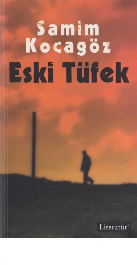 Eski Tüfek — Samim Kocagöz