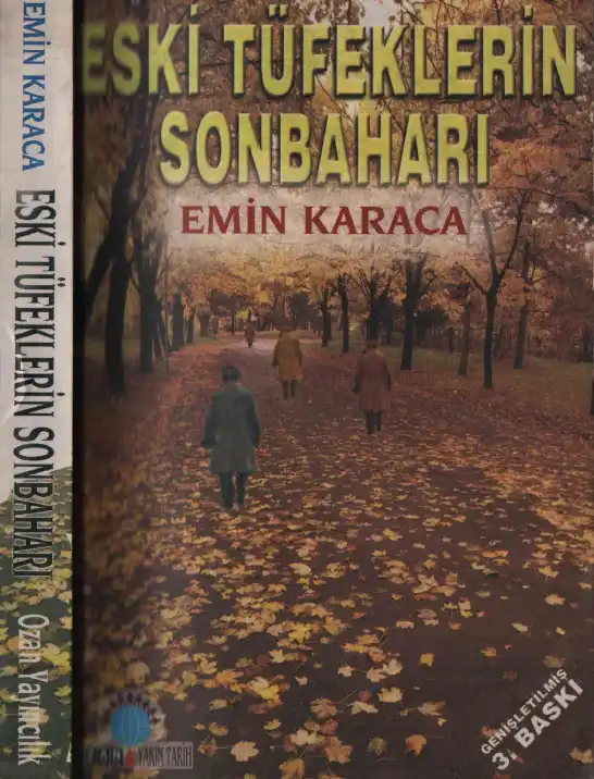 Eski Tüfeklerin Sonbaharı — Emin Karaca