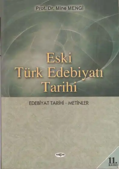 Eski Türk Edebiyatı Tarihi — Mine Mengi