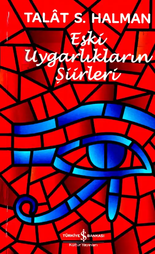 Eski Uygarlıkların Şiirleri — Talat S. Halman