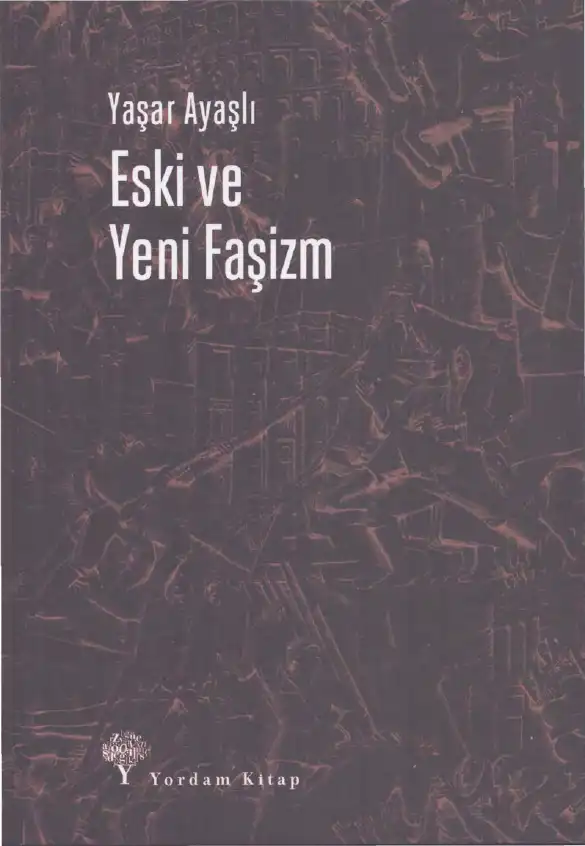Eski Ve Yeni Faşizm — Yaşar Ayaşlı