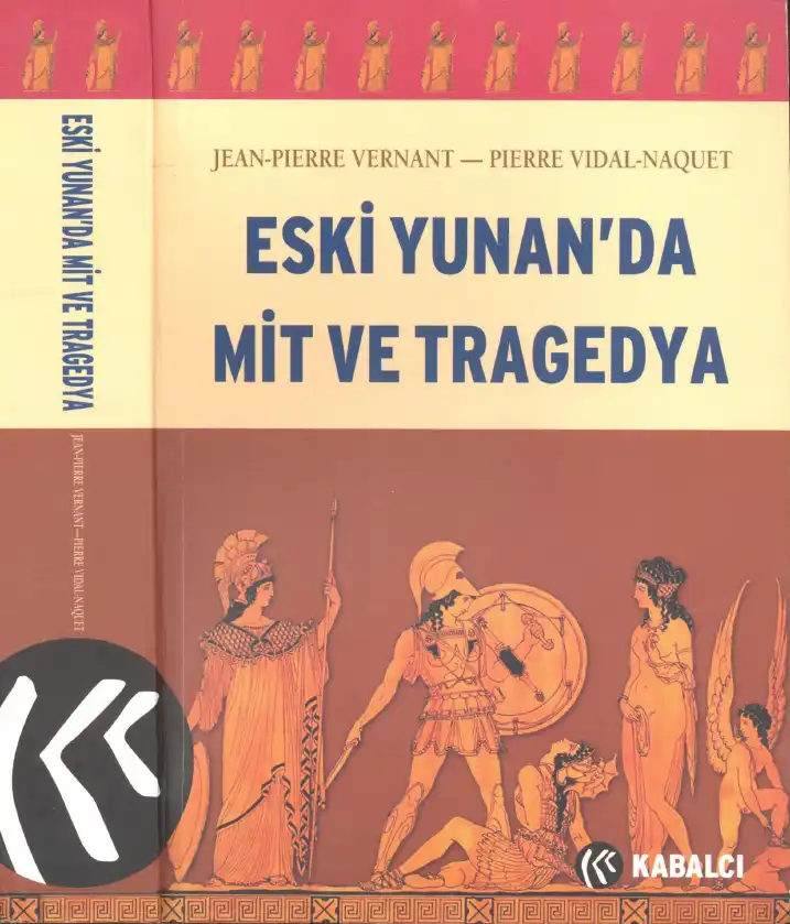 Eski Yunan'da Mit ve Tragedya — Jean-Pierre Vernant, Pierre Vidal-Naquet