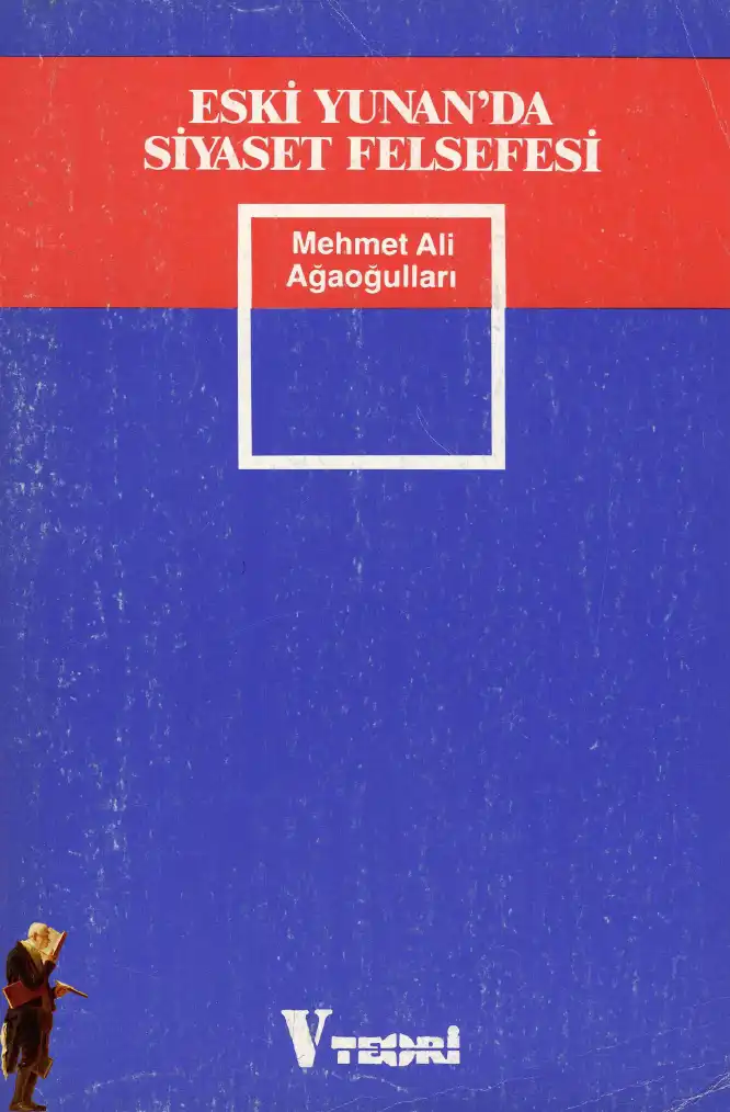 Eski Yunan'da Siyaset Felsefesi — Mehmet Ali Ağaoğulları