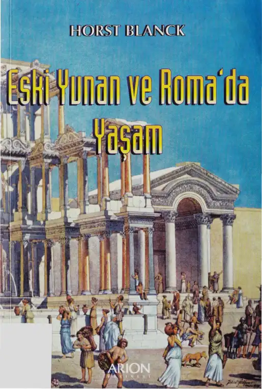 Eski Yunan ve Roma'da Yaşam — Horst Blanck