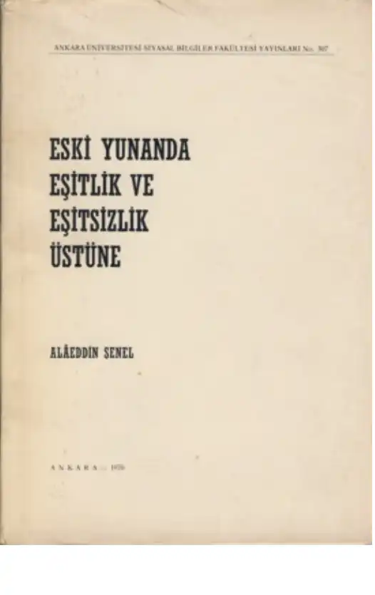 Eski Yunanda Eşitlik ve Eşitsizlik Üzerine — Aleddin Şenel
