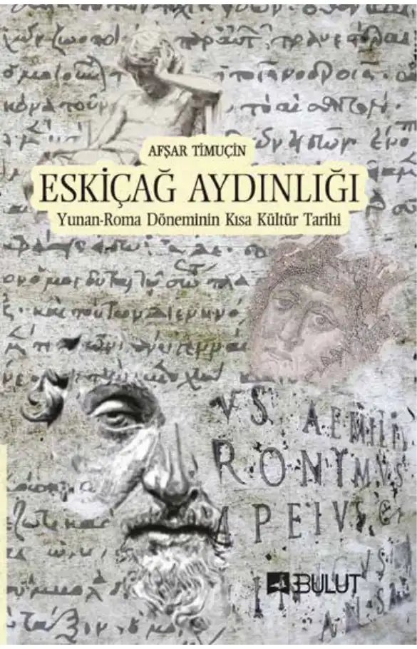 Eskiçağ Aydınlığı — Afşar Timuçin