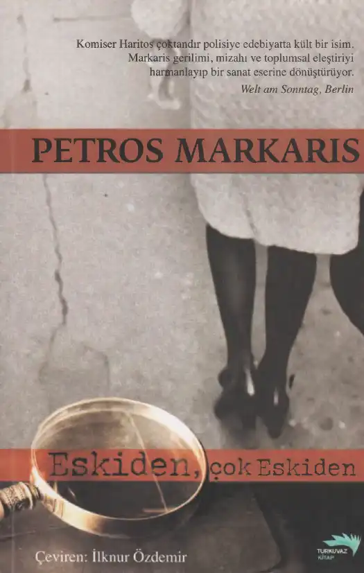 Eskiden Çok Eskiden Turkuaz — Petros Markaris