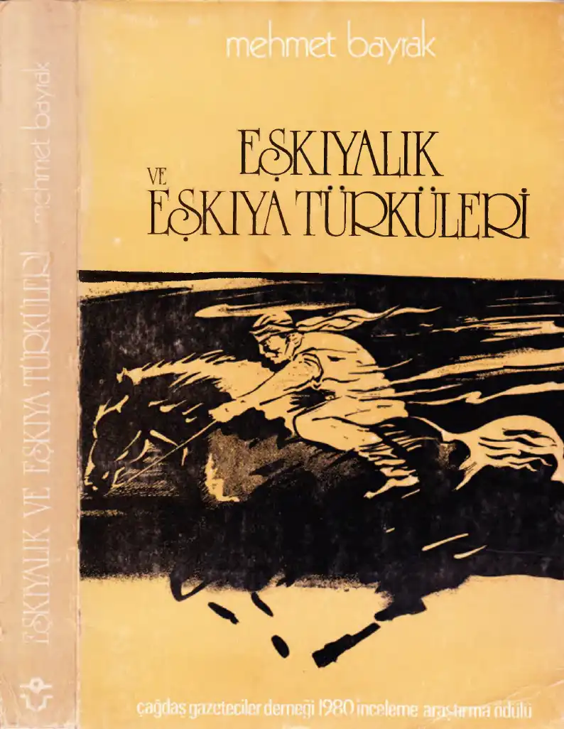 Eşkiyalık Ve Eşkiya Türküleri — Mehmet Bayrak