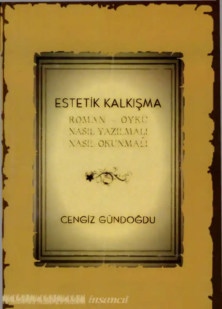 Estetik Kalkışma İnsancıl — Cengiz Gündoğdu