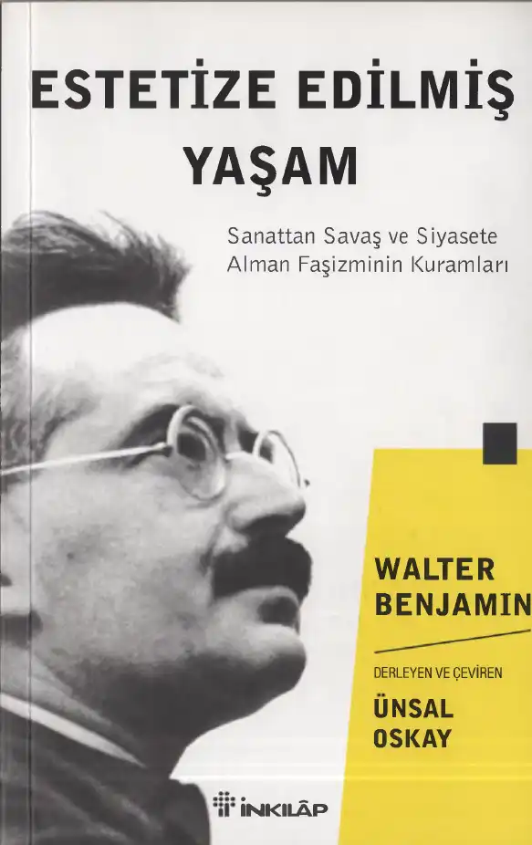 Estetize Edilmiş Yaşam — Walter Benjamin