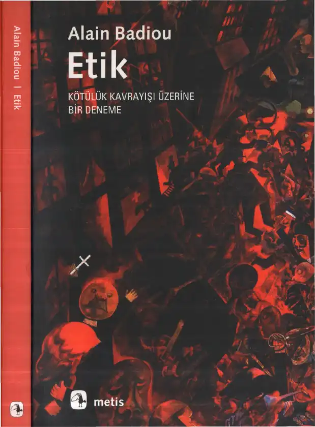 Etik: Kötülük Kavrayışı Üzerine Bir Deneme — Alain Badiou