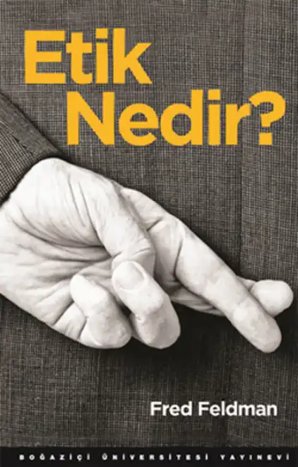 Etik Nedir? — Fred Feldman