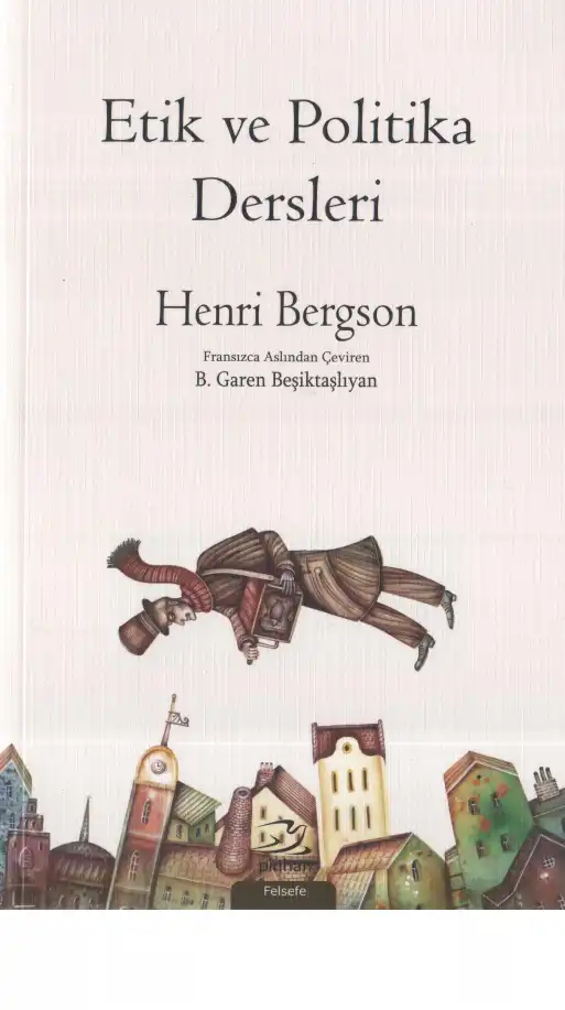 Etik ve Politika Dersleri — Henri Bergson