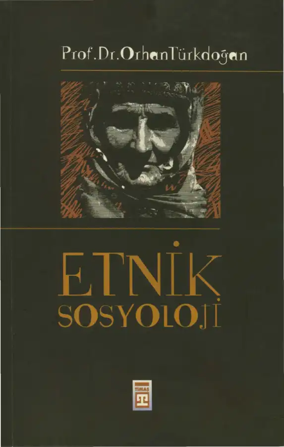 Etnik Sosyoloji — Orhan Türkdoğan
