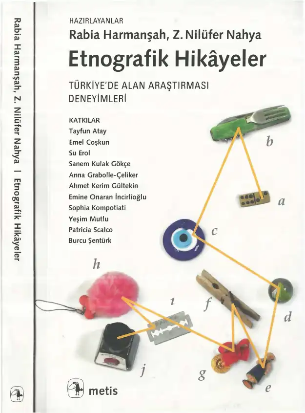 Etnografik Hikayeler: Türkiye'de Alan Araştırması Deneyimleri — Rabia Harmanşah, Z. Nilüfer Nahya